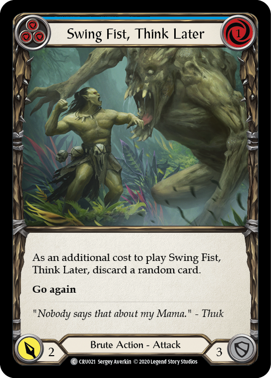 Swing Fist, Think Later (Blue)