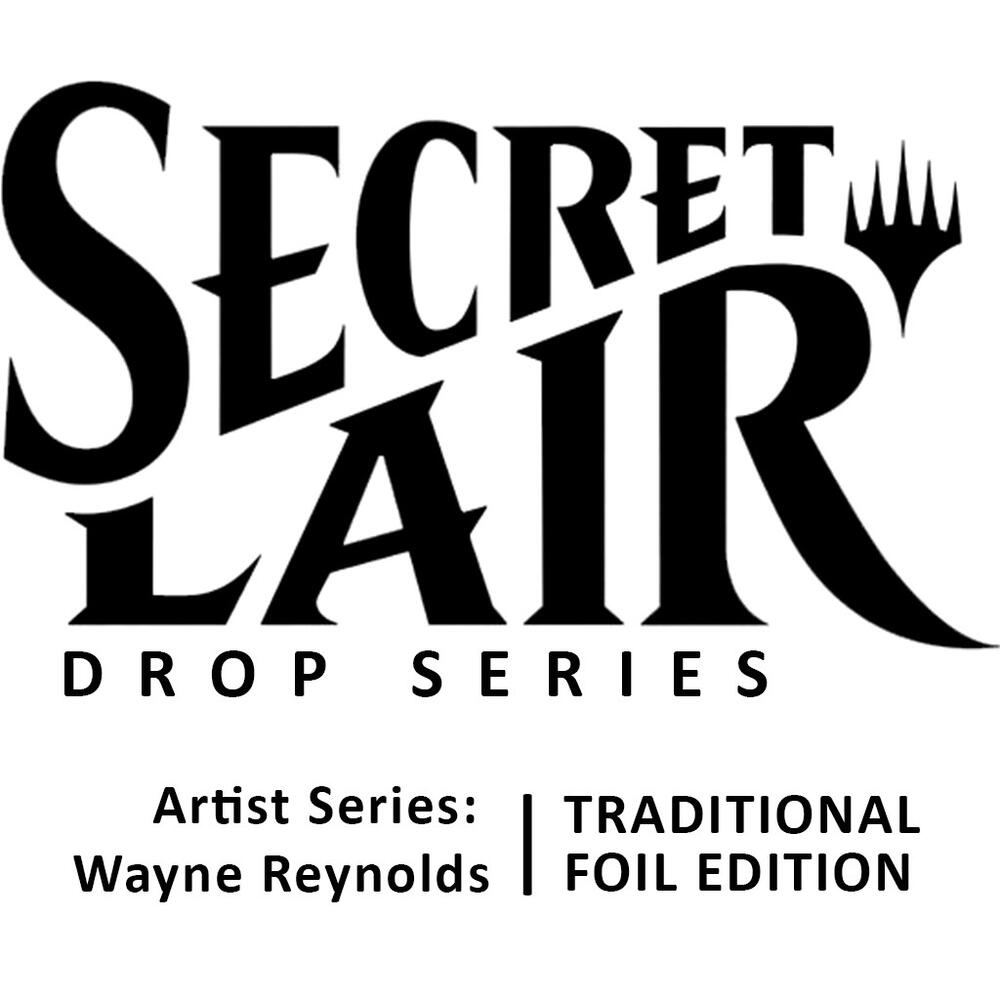 Secret Lair Drop Artist Series Wayne Reynolds Foil
