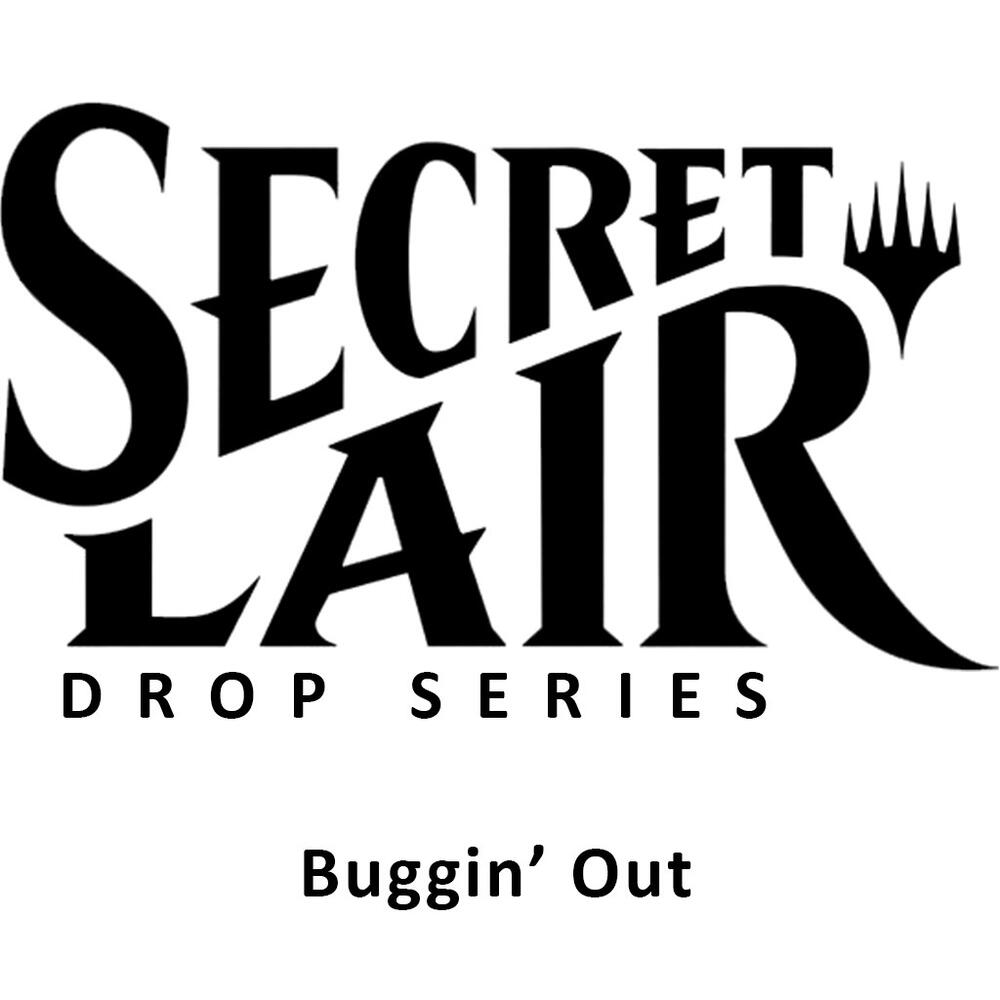 Secret Lair Drop Buggin Out