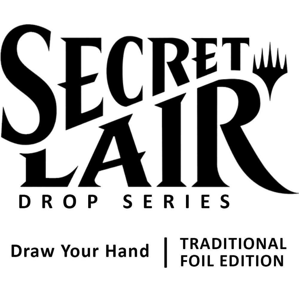 Secret Lair Drop Draw Your Hand Foil